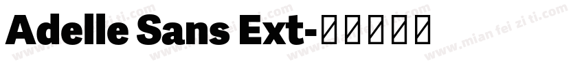 Adelle Sans Ext字体转换